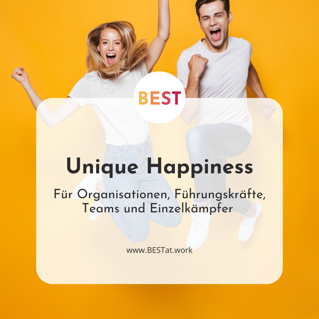 BEST at Work by Annette Schütze - Unique Happiness Proposition - UHP